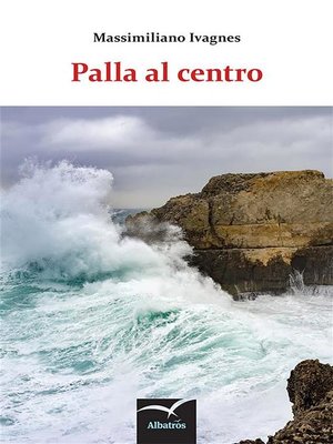 cover image of Palla al centro
